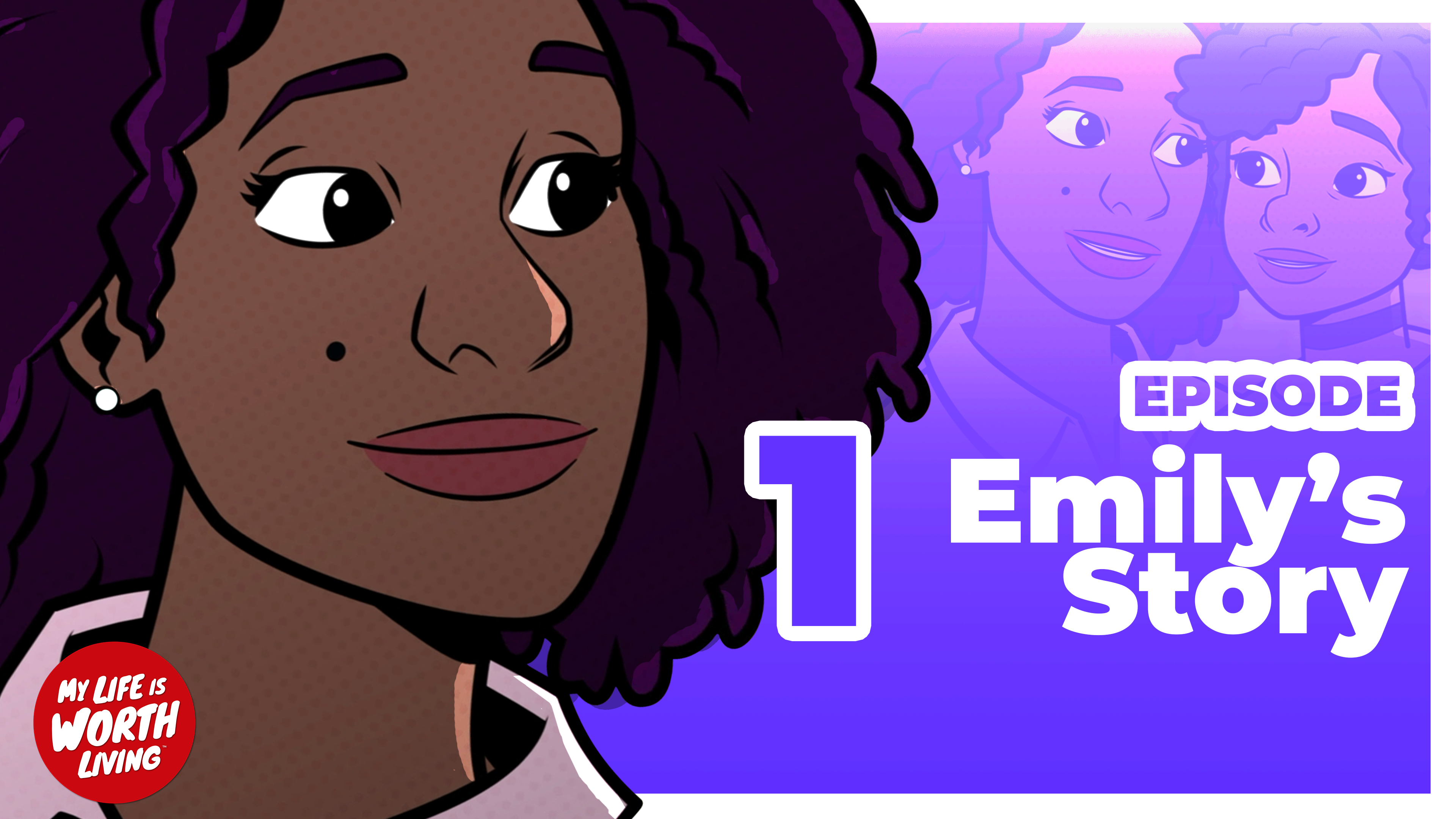 Mental Health: My Life is Worth Living - Abuse (Emily's Story Episode 1 of 4)