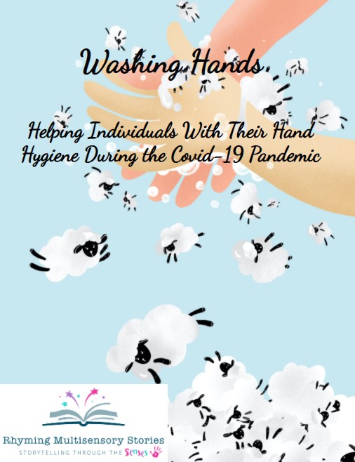 Washing Hands – A Fully Resourced, Step by Step Multisensory Poem (SEN 3-19) Covid-19