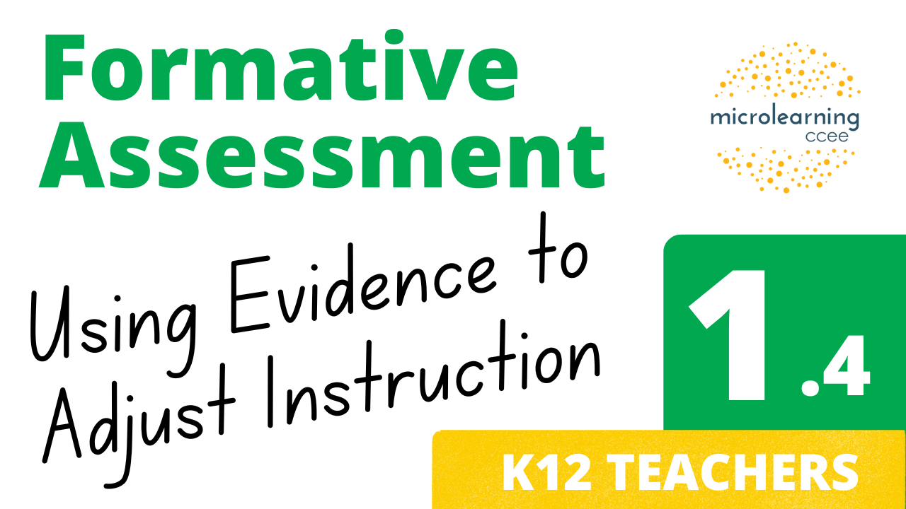 Formative Assessment 101 – Part 4: Using Evidence of Learning to Adjust Instruction
