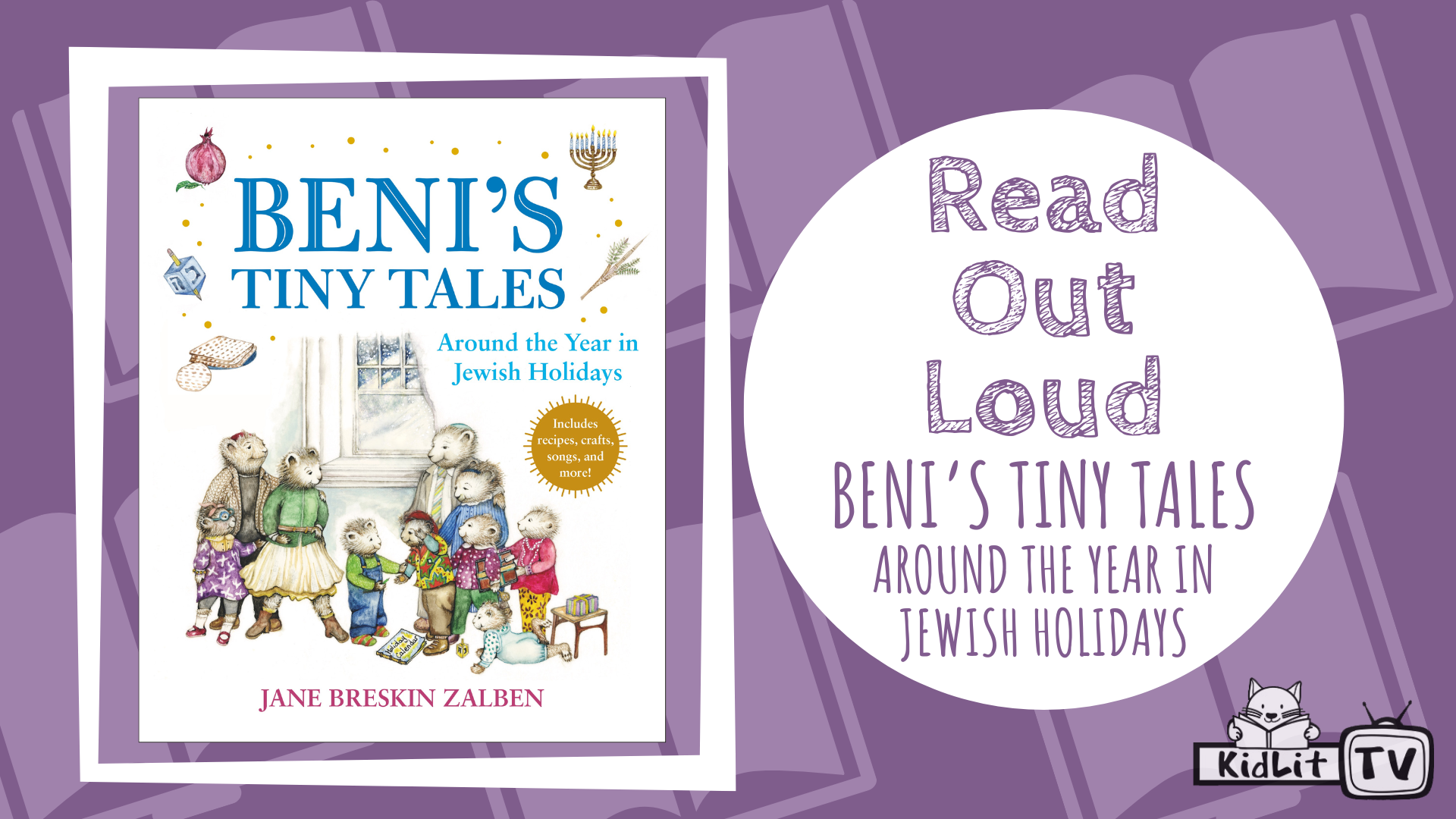 Read Out Loud BENI’S TINY TALES – AROUND THE YEAR IN JEWISH HOLIDAYS