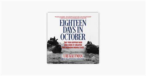 EIGHTEEN DAYS IN OCTOBER:  THE YOM KIPPUR WAR AND HOW IT CREATED THE MODERN MIDDLE EAST