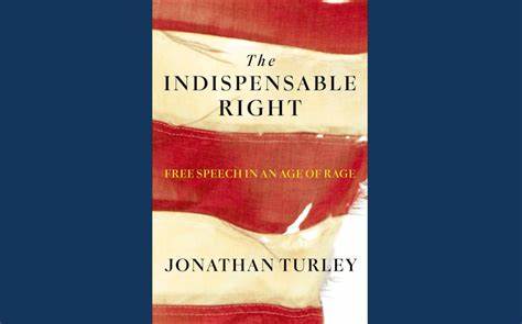 THE INDISPENSABLE RIGHT:  FREE SPEECH IN THE AGE OF RAGE