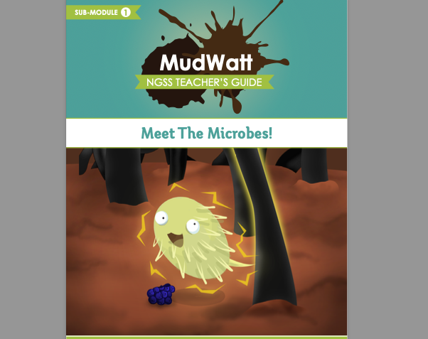 MudWatt NGSS SubModule 1:  Meet the Microbes!