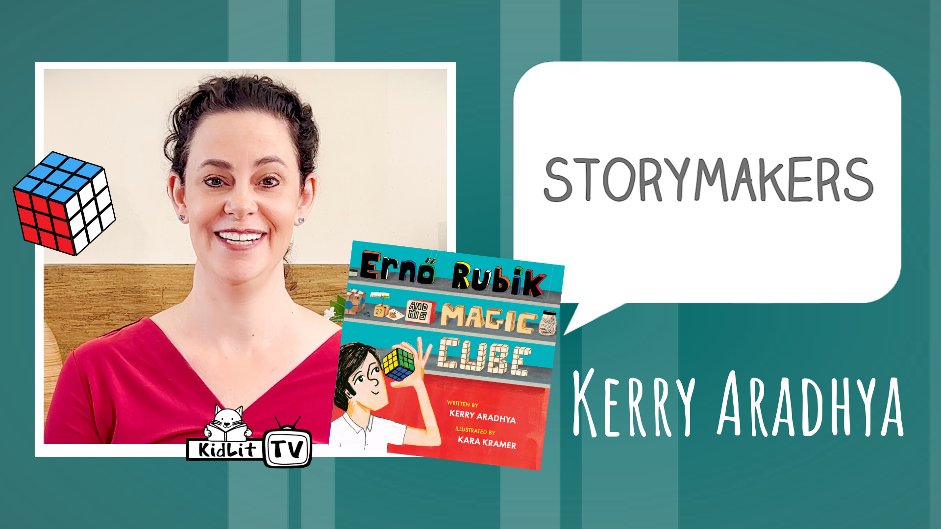 StoryMakers with Kerry Aradhya ERNŐ RUBIK AND HIS MAGIC CUBE