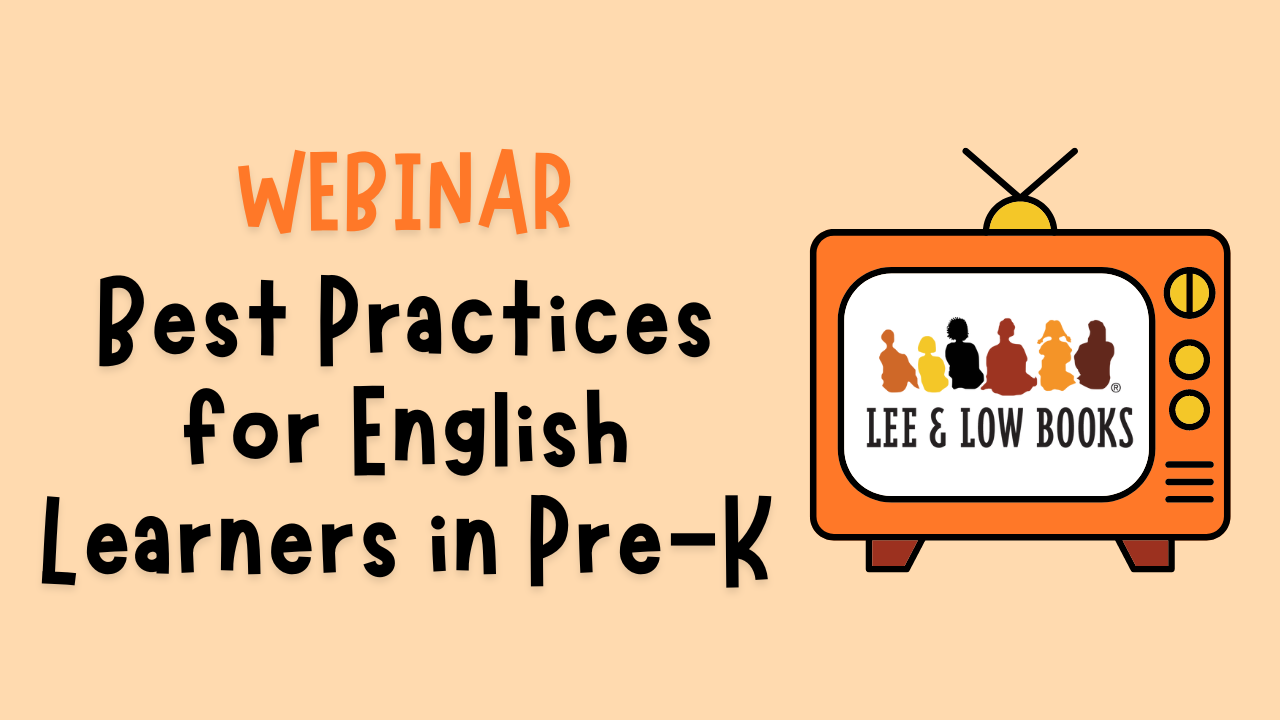 Webinar: Best Practices for English Learners in Pre-K