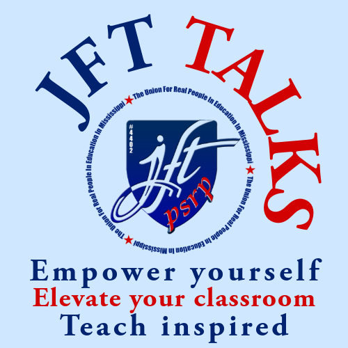 JFT Talks, Episode 13:  Mississippi Educator Code of Ethics