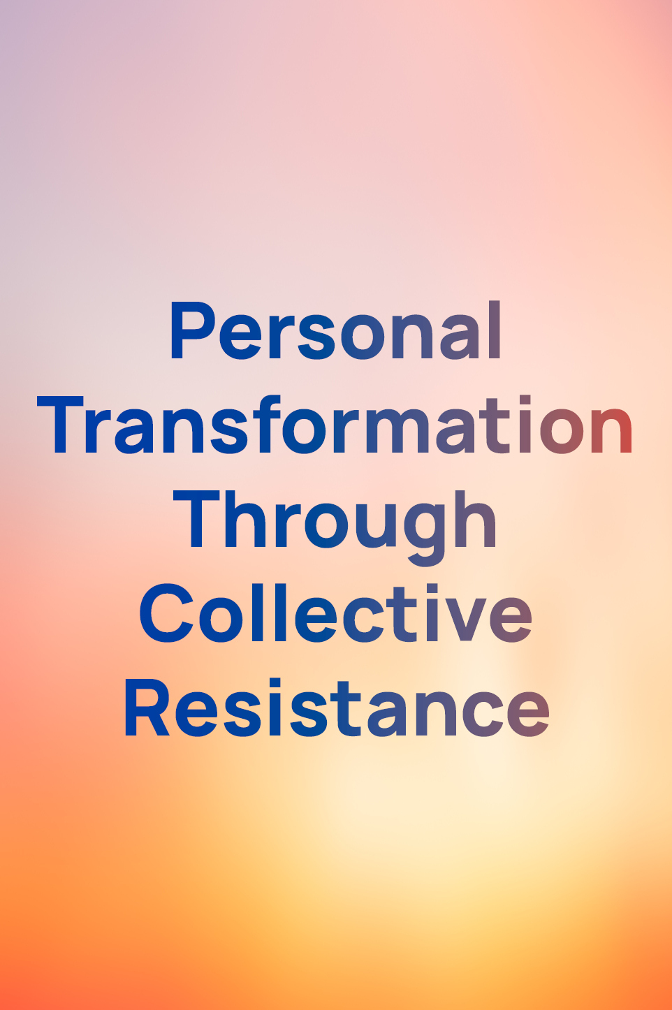 Personal transformation