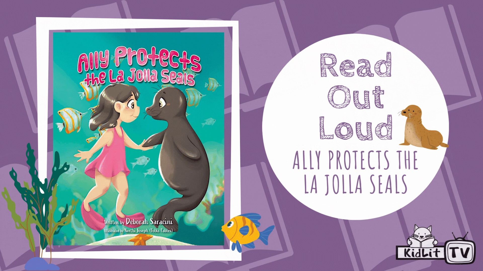Read Out Loud with Deborah Saracini  ALLY PROTECTS THE LA JOLLA SEALS