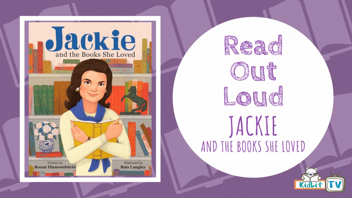 Read Out Loud JACKIE AND THE BOOKS SHE LOVED
