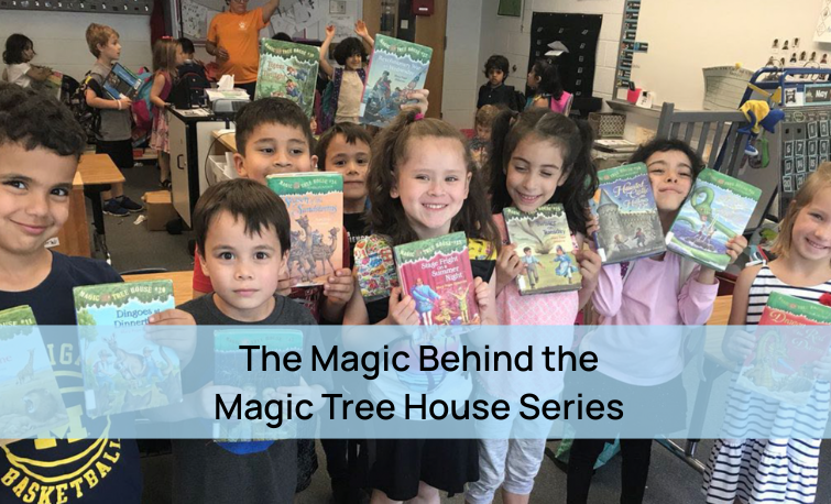 The Magic Behind the Magic Tree House Series