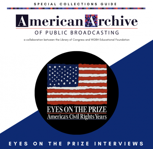 "Eyes on the Prize" Interviews Collection Guide