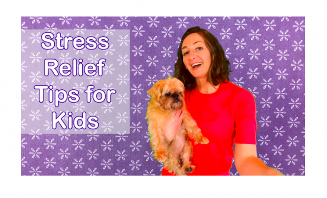 Stress Relief Tips for Kids