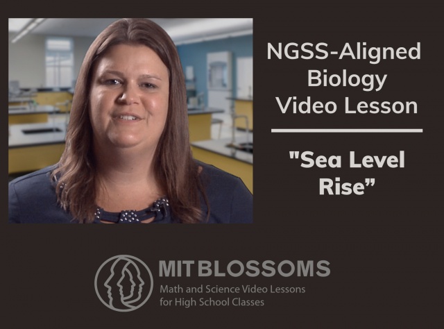 Next Generation Science Standards-Aligned MIT Blossoms Lesson—Sea Level Rise